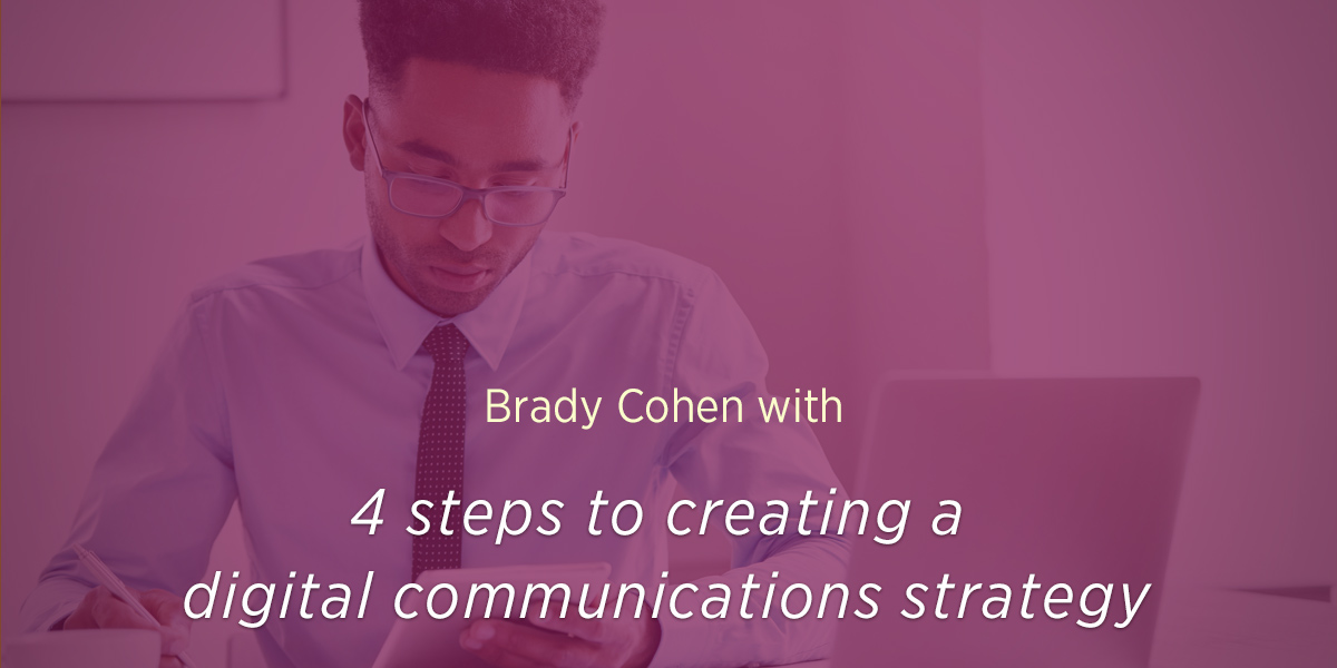 4-steps-to-creating-a-digital-communications-strategy-d-e